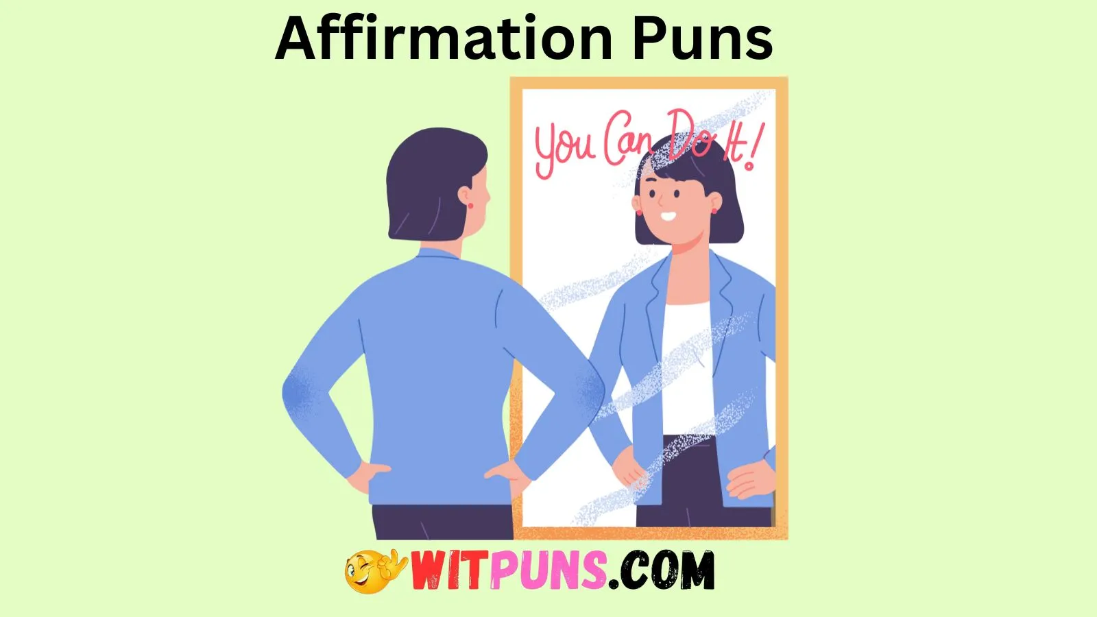 Affirmation Puns