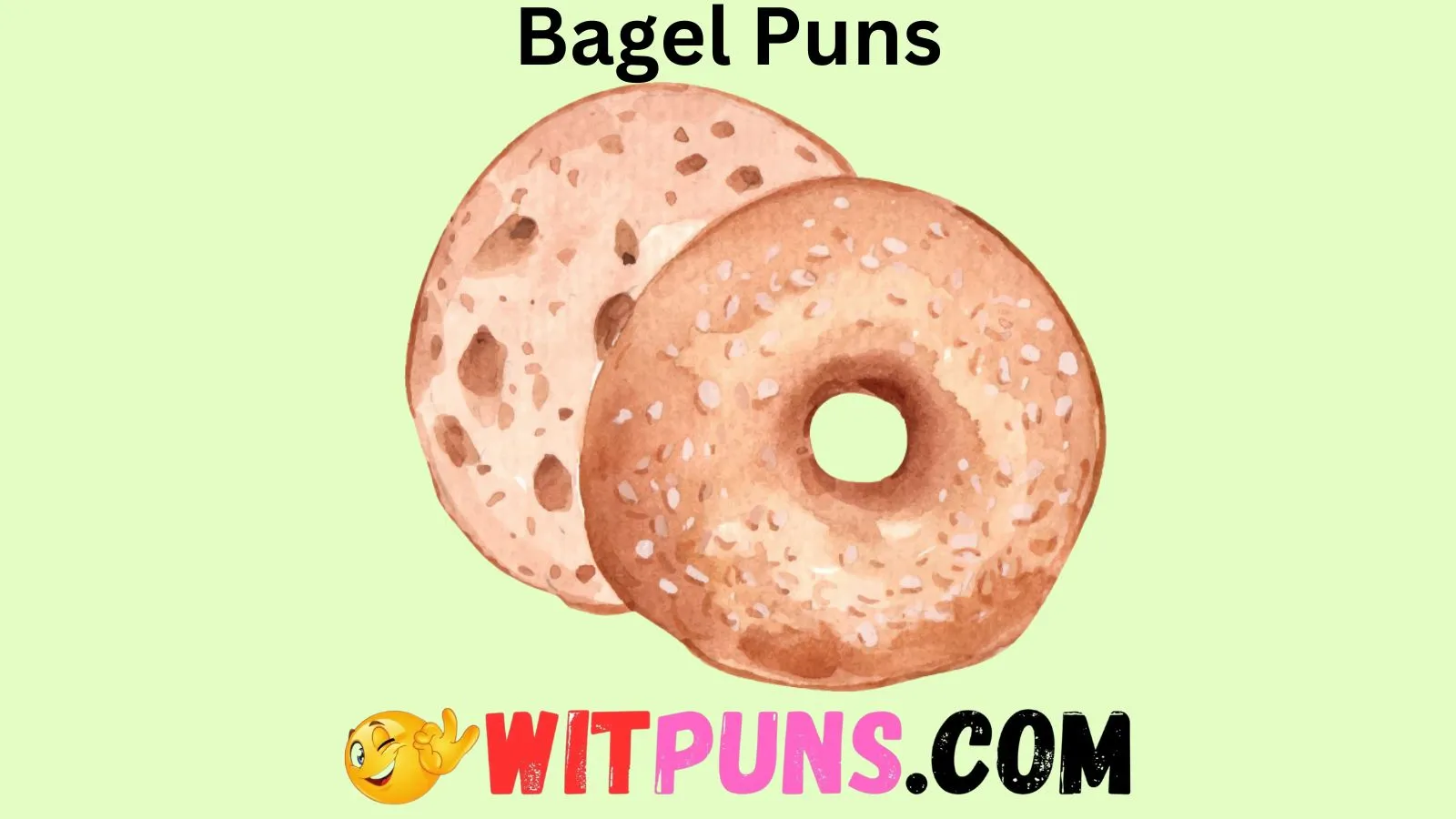 Bagel Puns