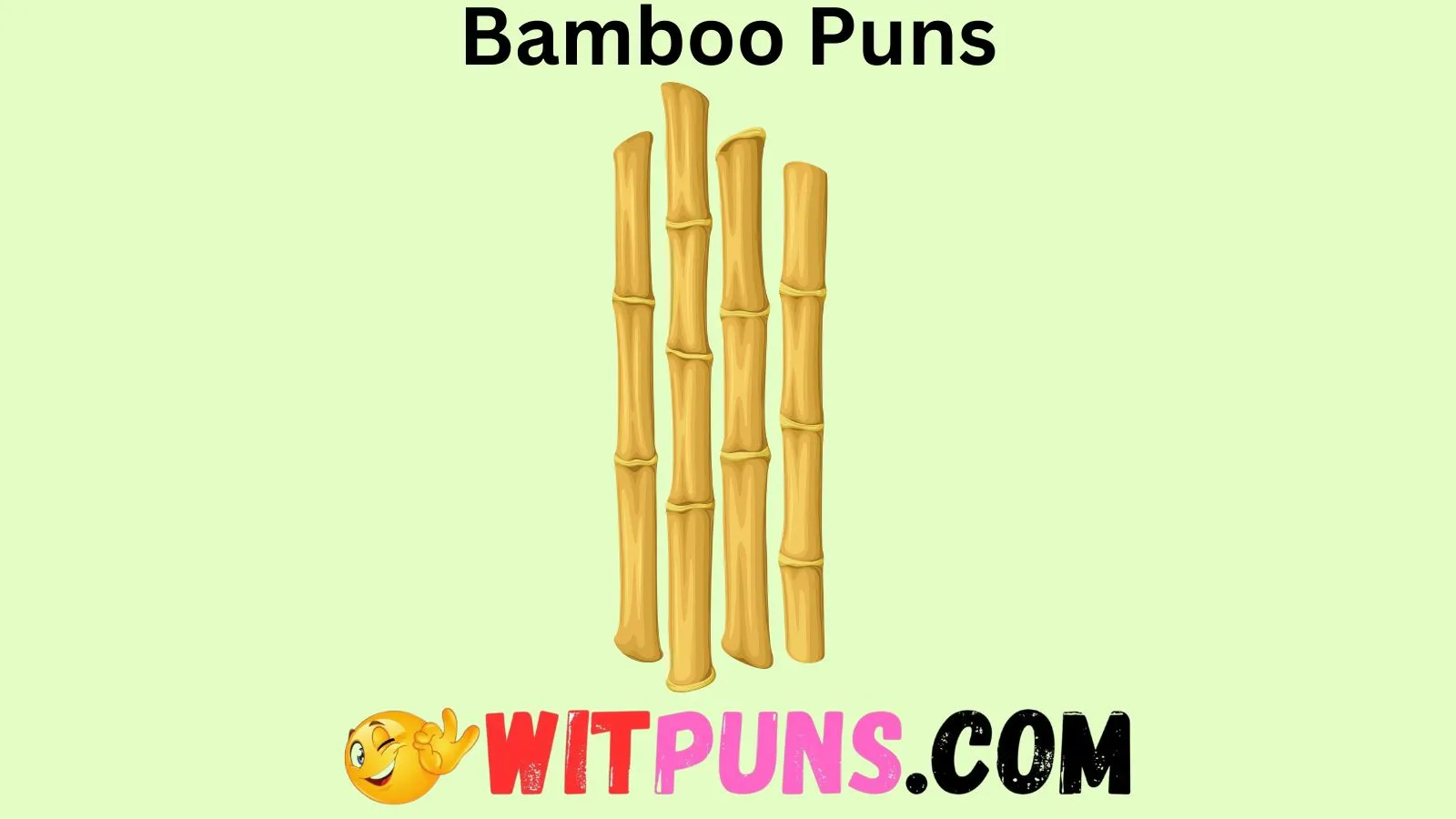 Bamboo Puns