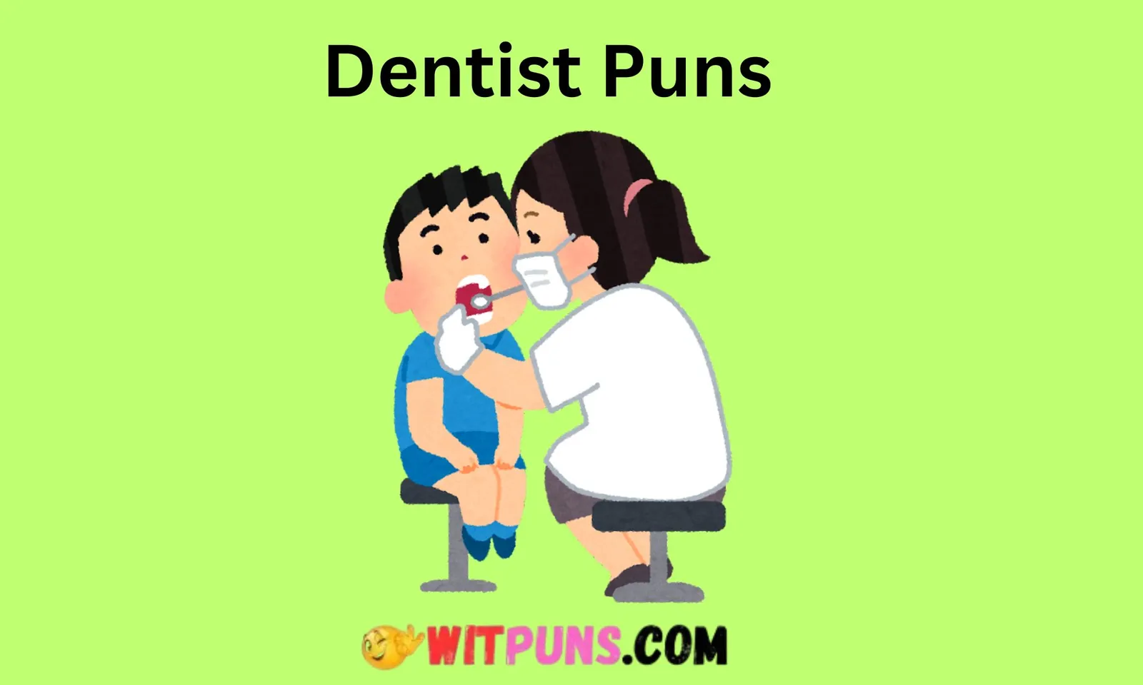 Dentist Puns