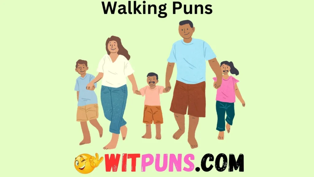 Funny Walking Puns