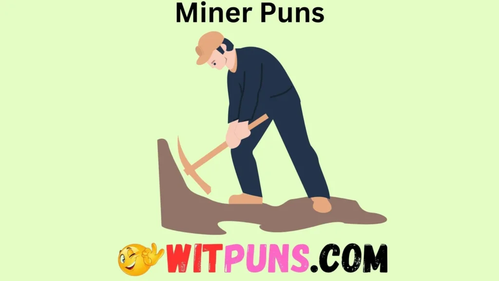 Gold Mining Puns