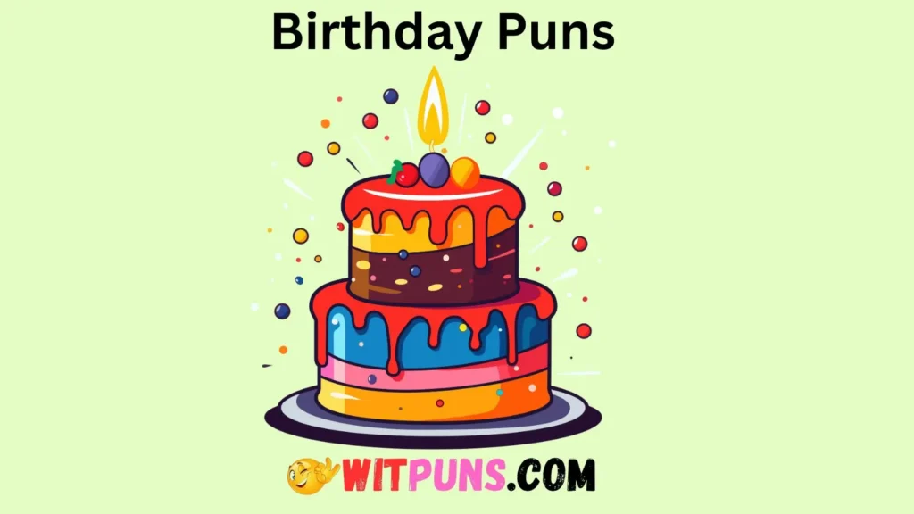 Hilarious Birthday Puns