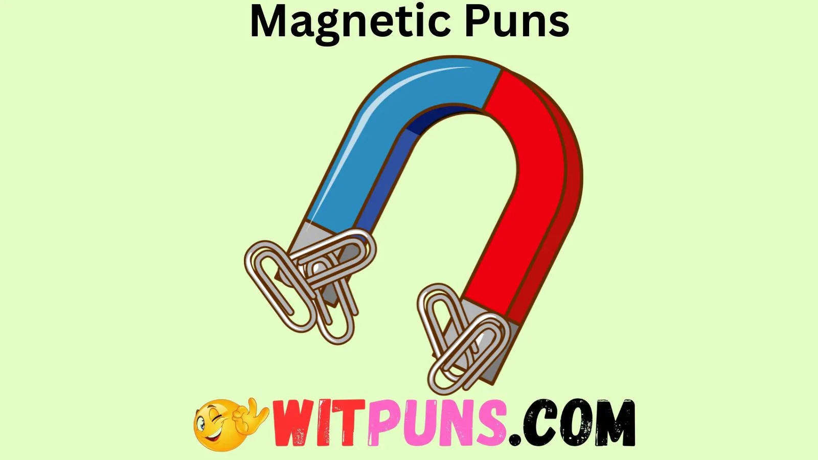 Magnetic Puns