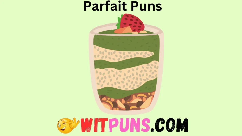 Parfait Puns for Every Occasion