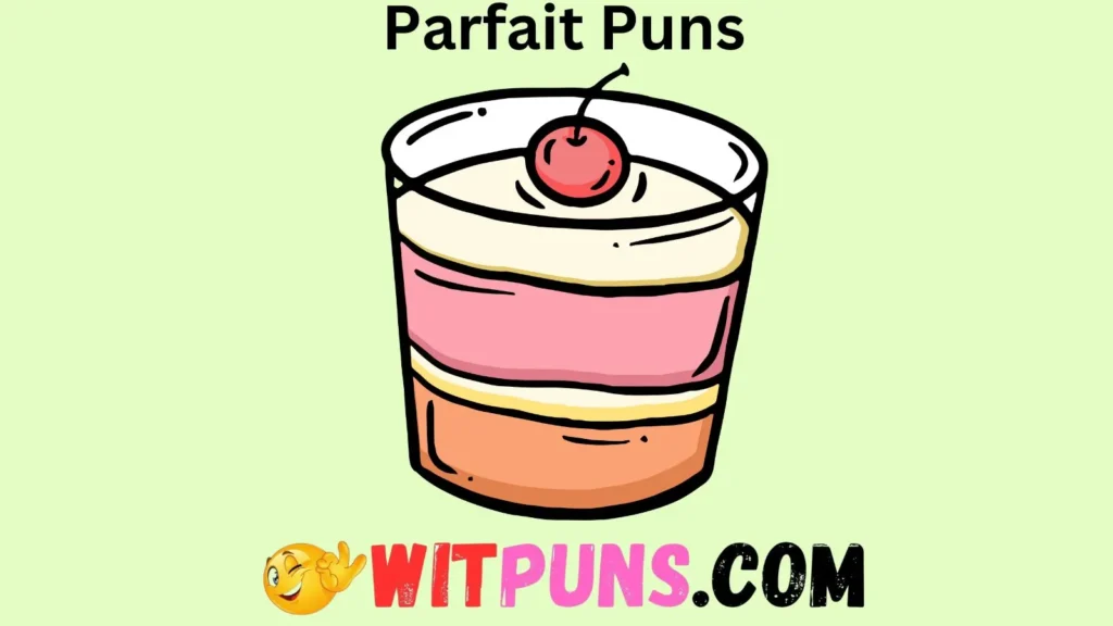 Parfait Puns for Punny Moments