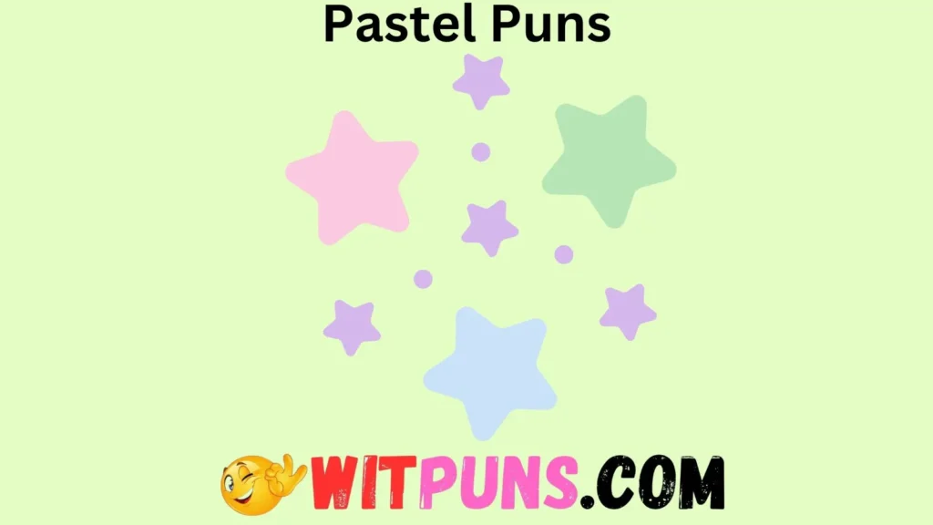 Pastel Puns to Light Up Your Day
