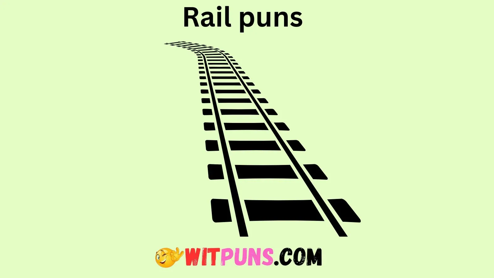 Rail puns