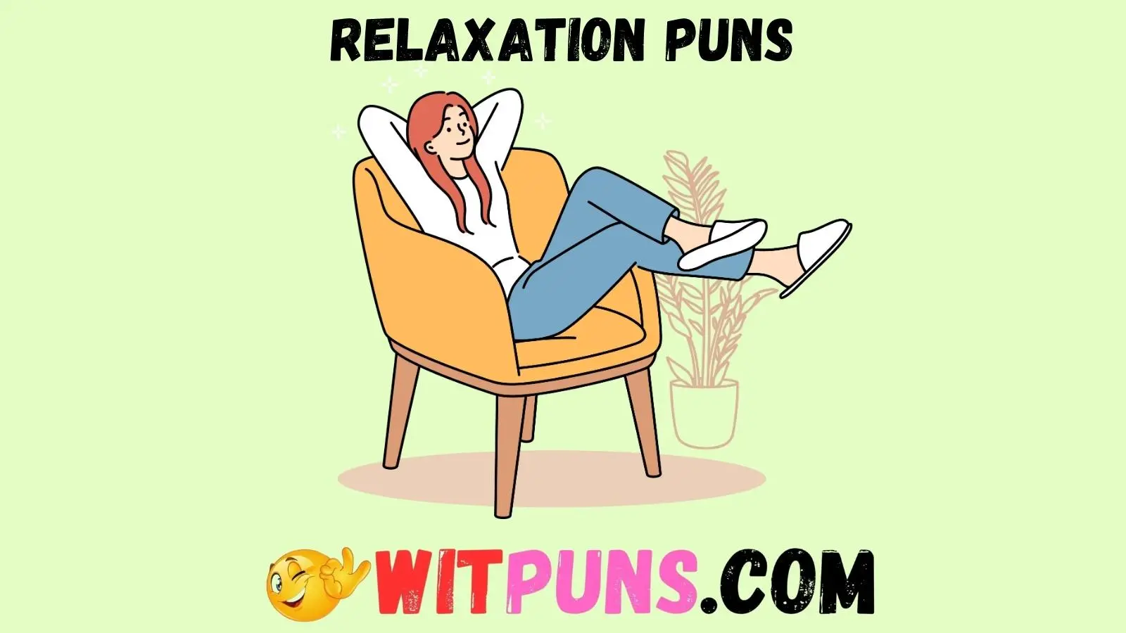Relaxation Puns