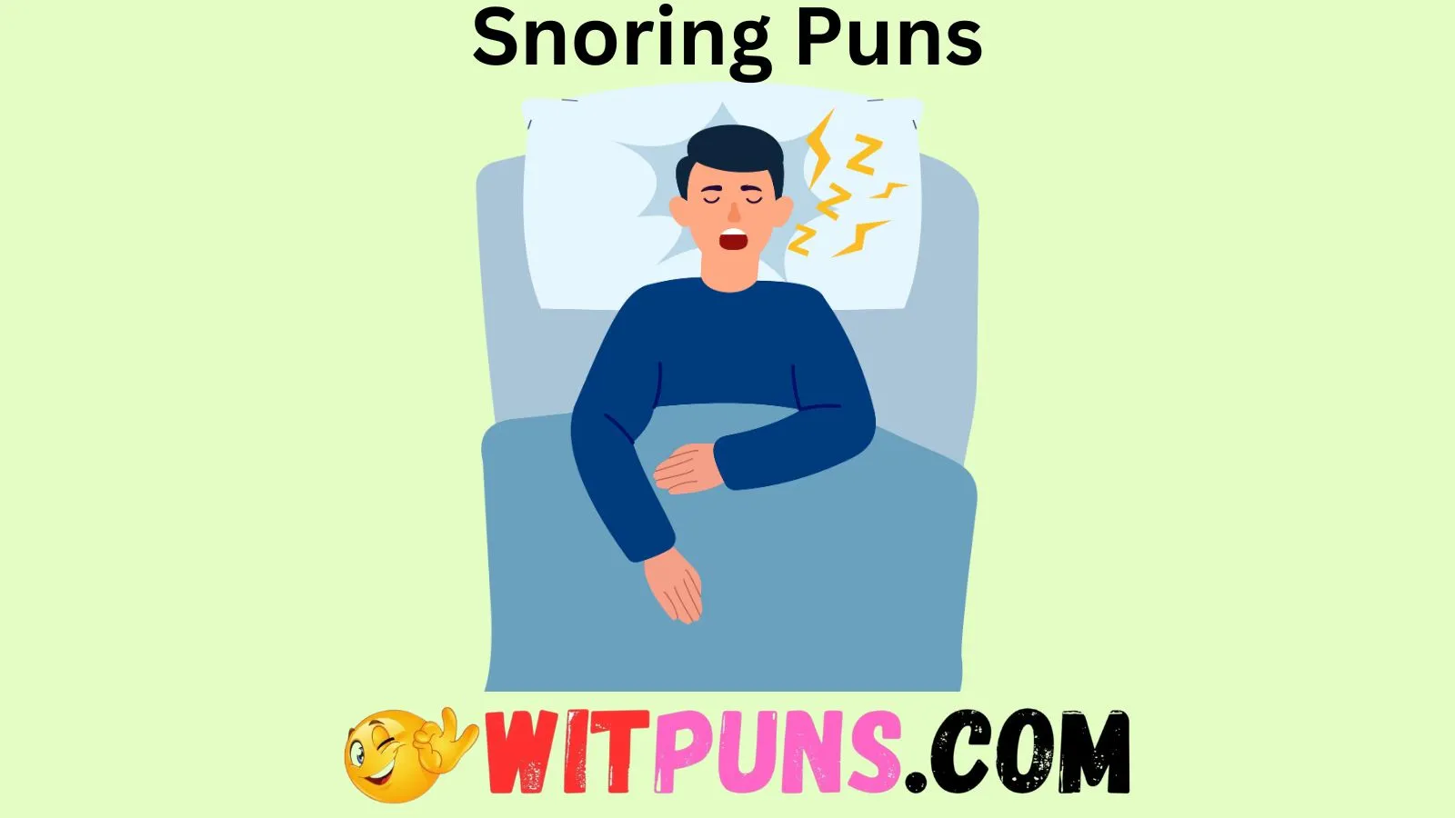 Snoring Puns