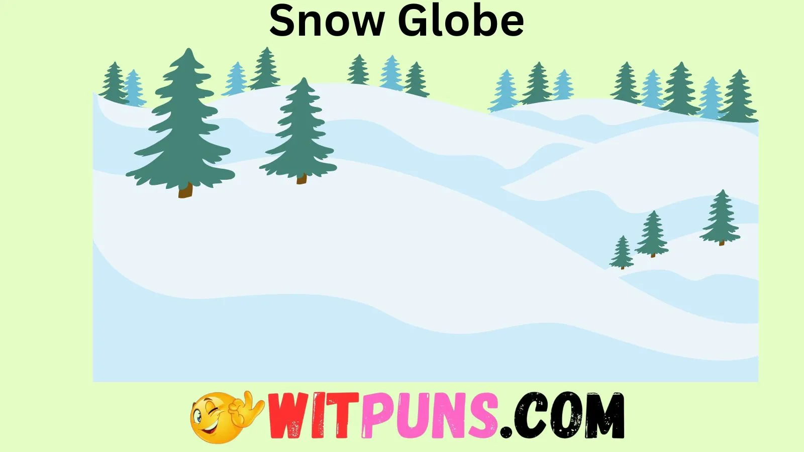 Snow Globe