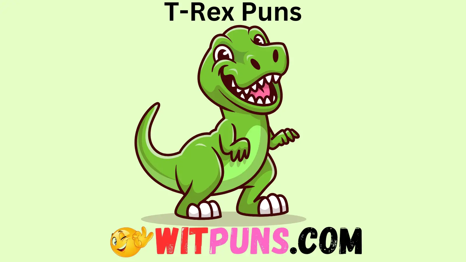 T-Rex Puns