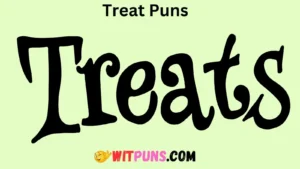 Treat Puns