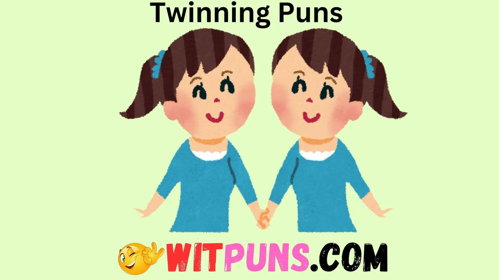 Twinning Puns