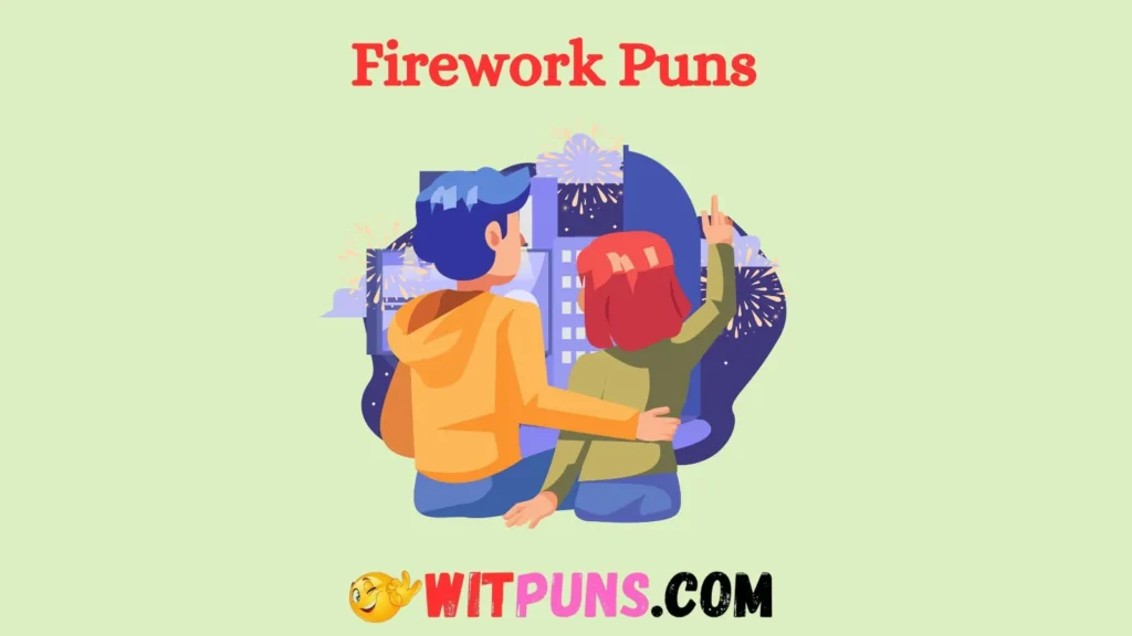 Punny Lines for Firework Lovers