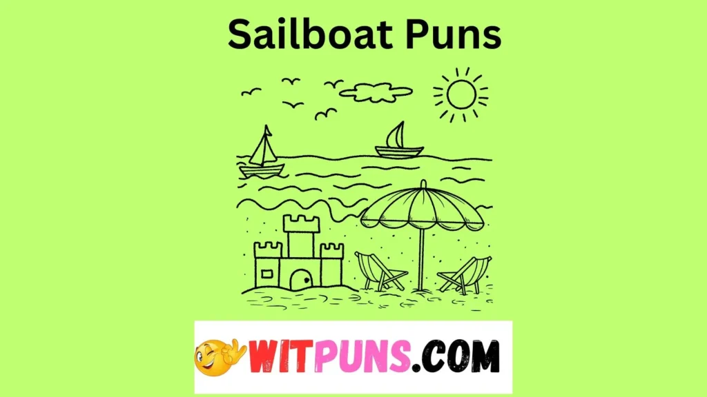 Sailboat Puns for the Beach Lovers