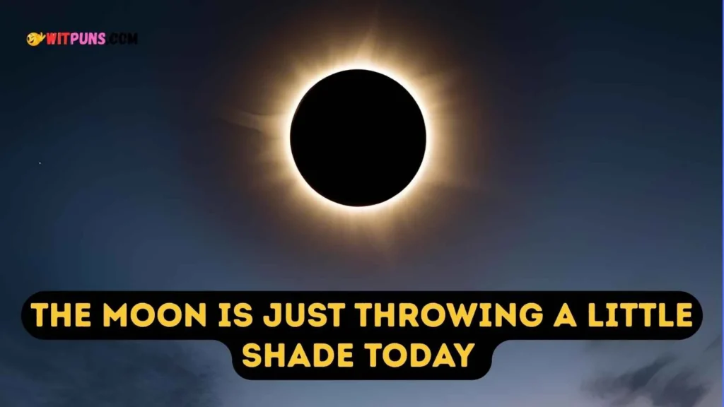 Eclipse Puns One Liners