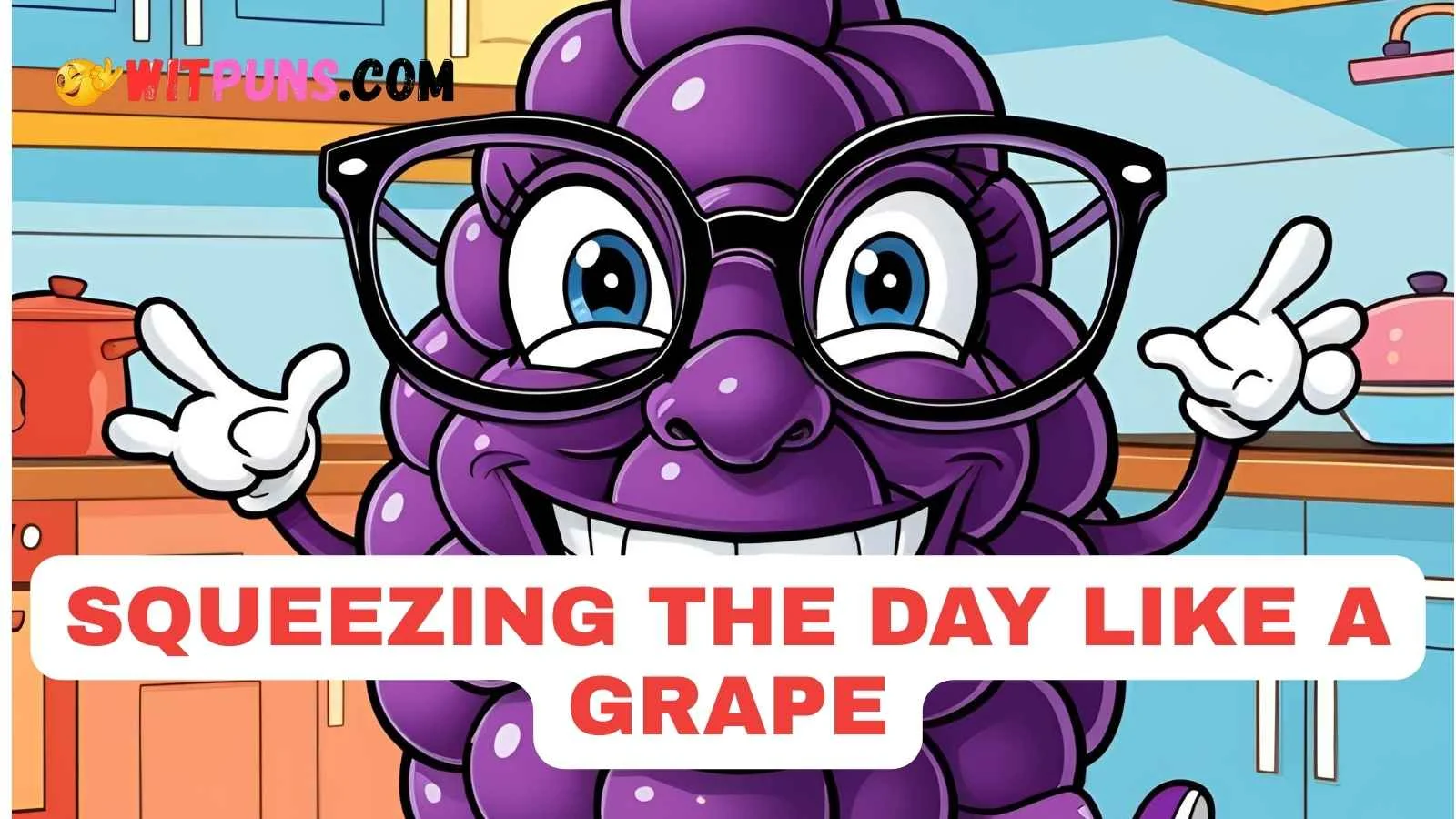 Grape Puns