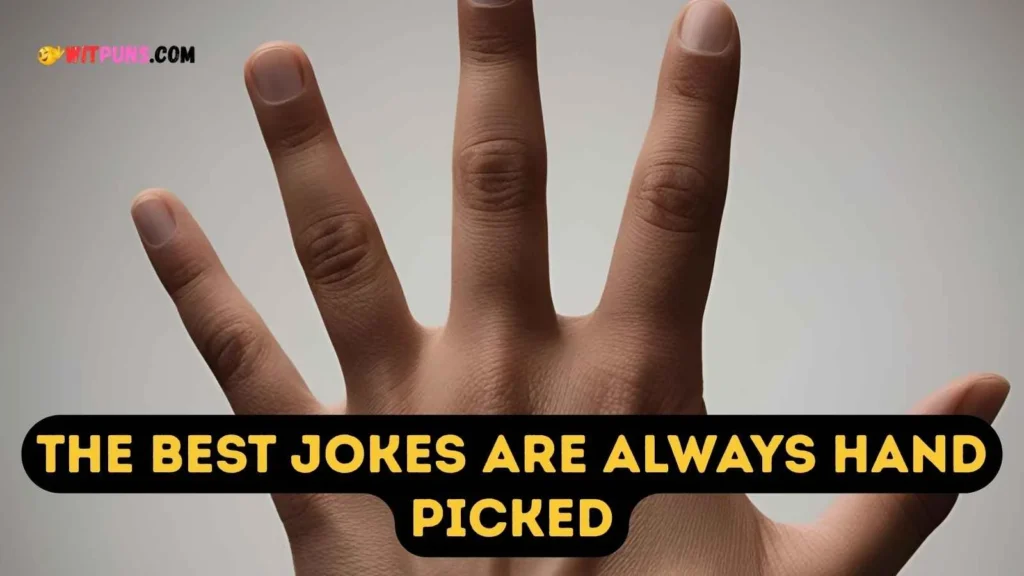 Hand Puns One Liners