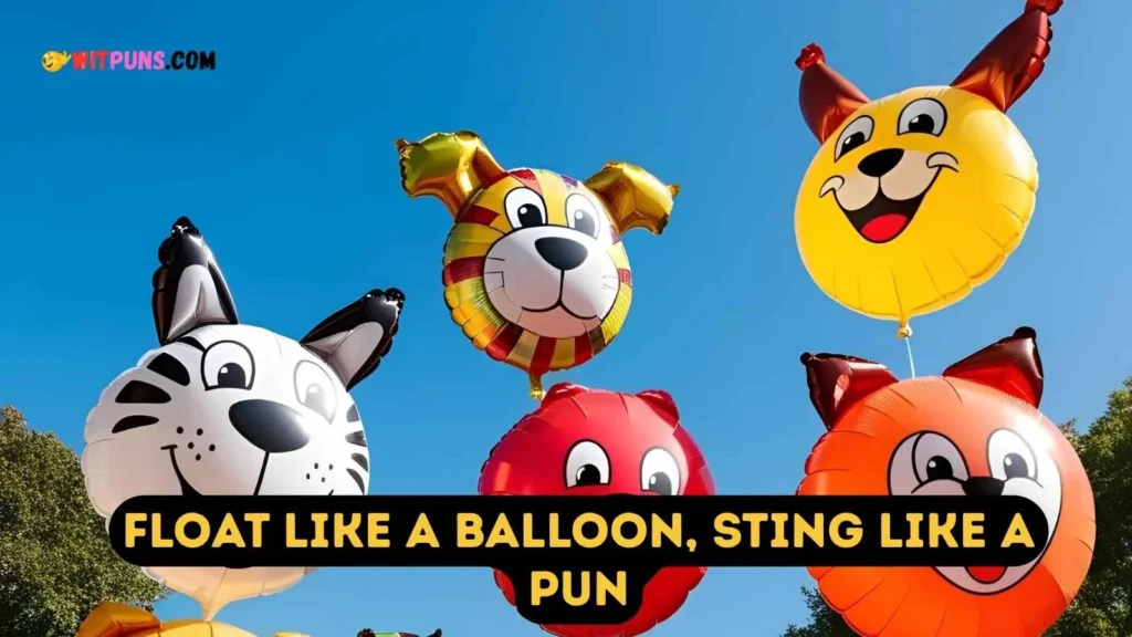 Balloon Puns One Liners