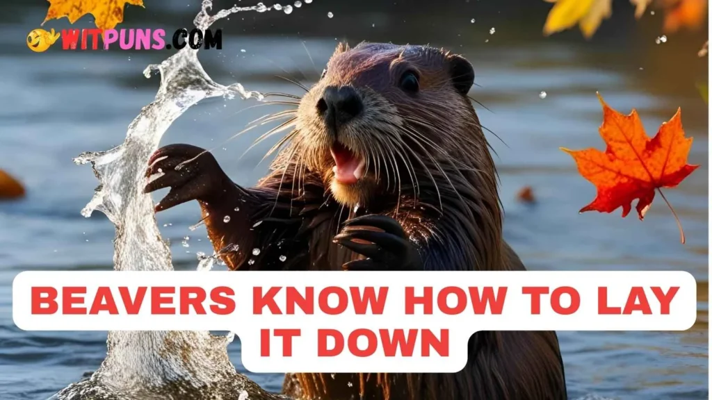 Beaver Puns Dirty