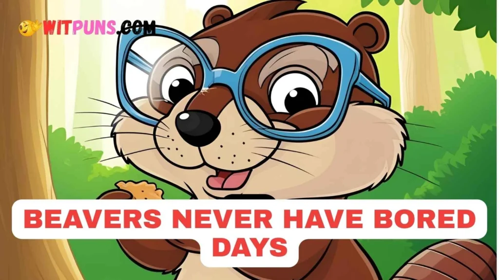 Beaver Puns Reddit
