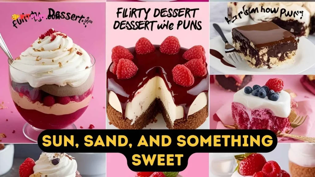 Desert Puns One Liners
