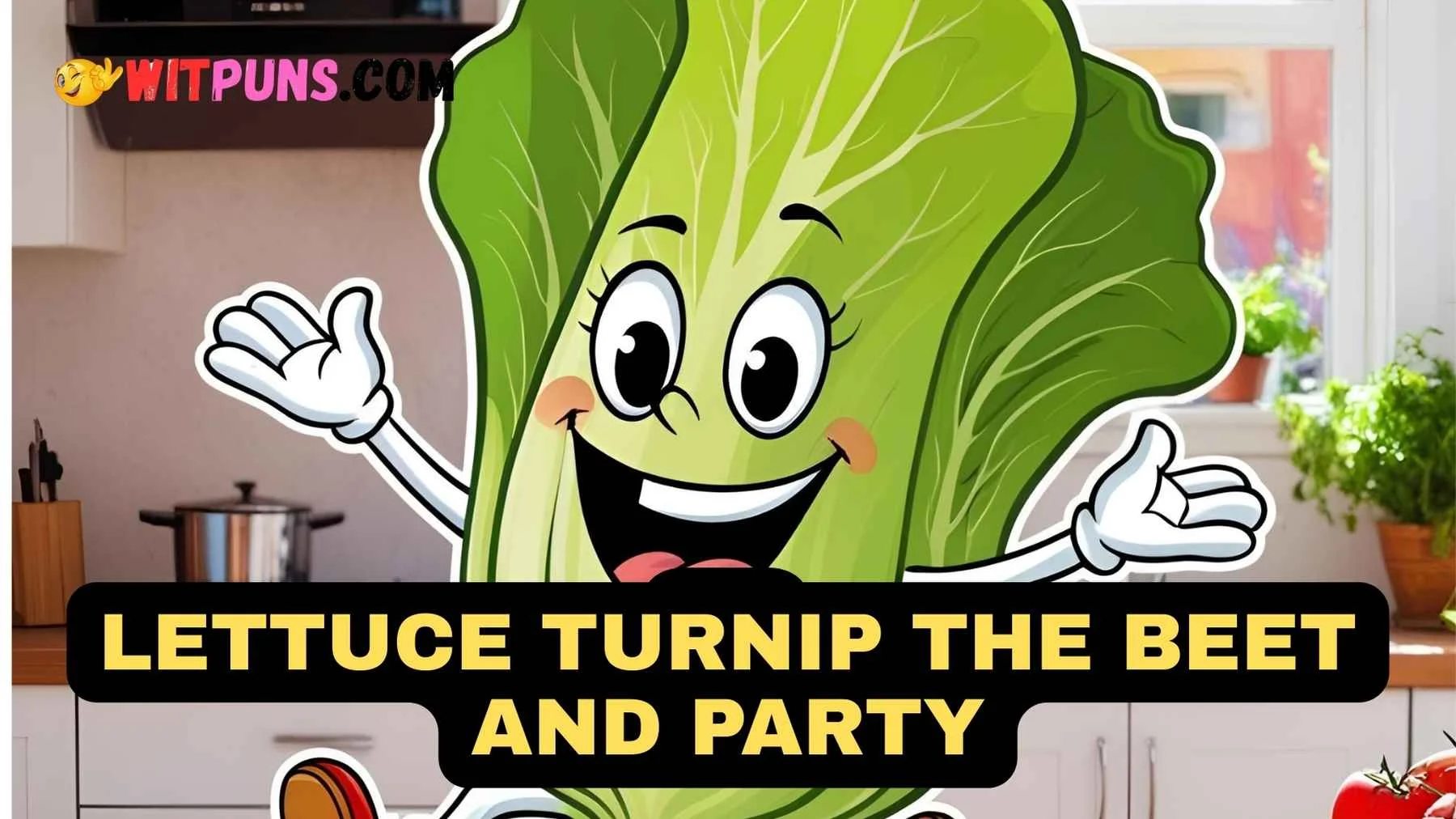 Lettuce Puns