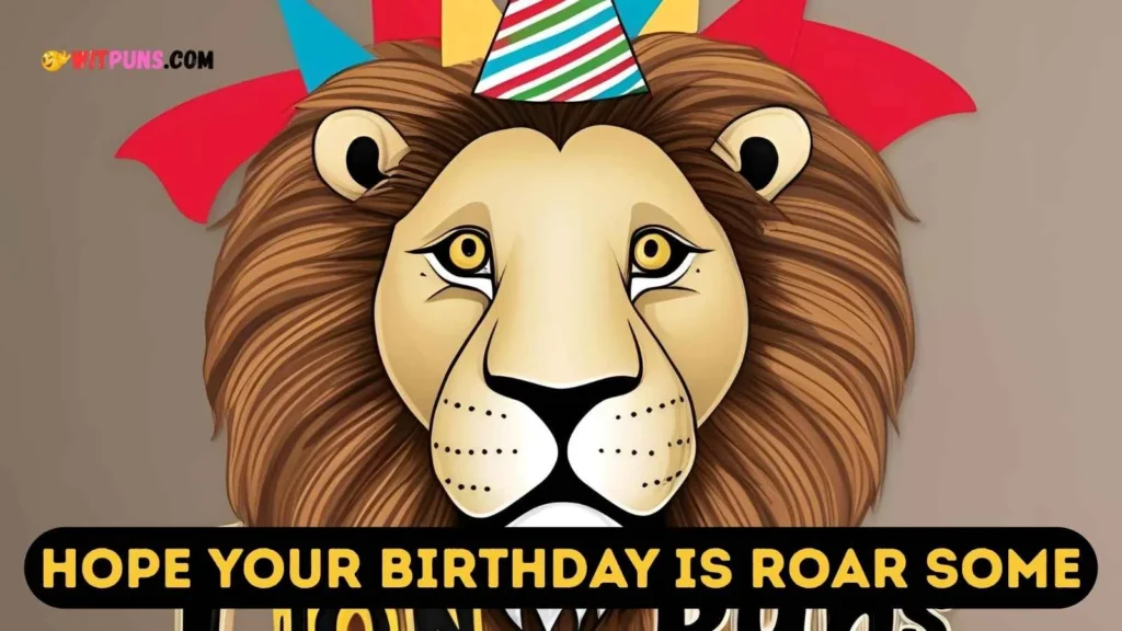 Lion Puns Birthday