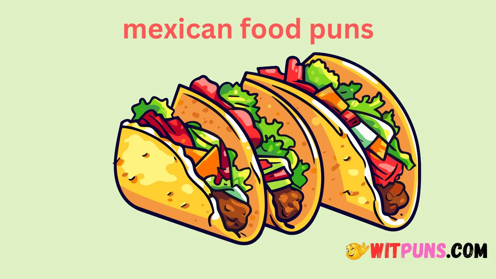 mexican food puns