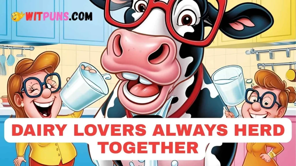 Milk Puns One Liners