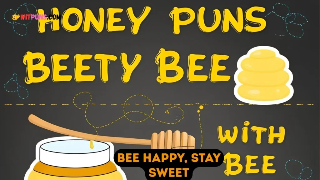 Short Honey Puns