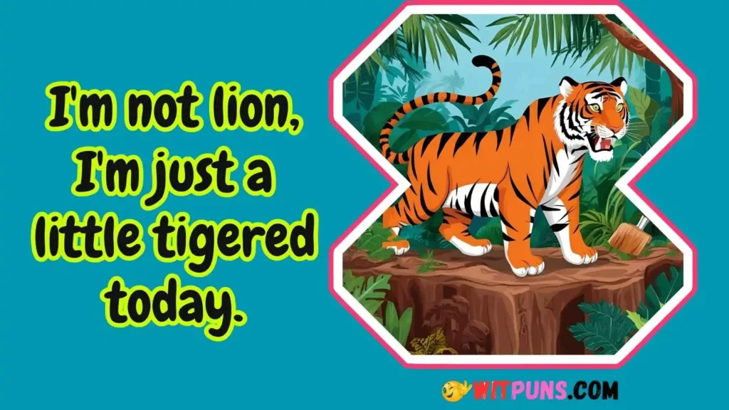 Short Tiger Puns