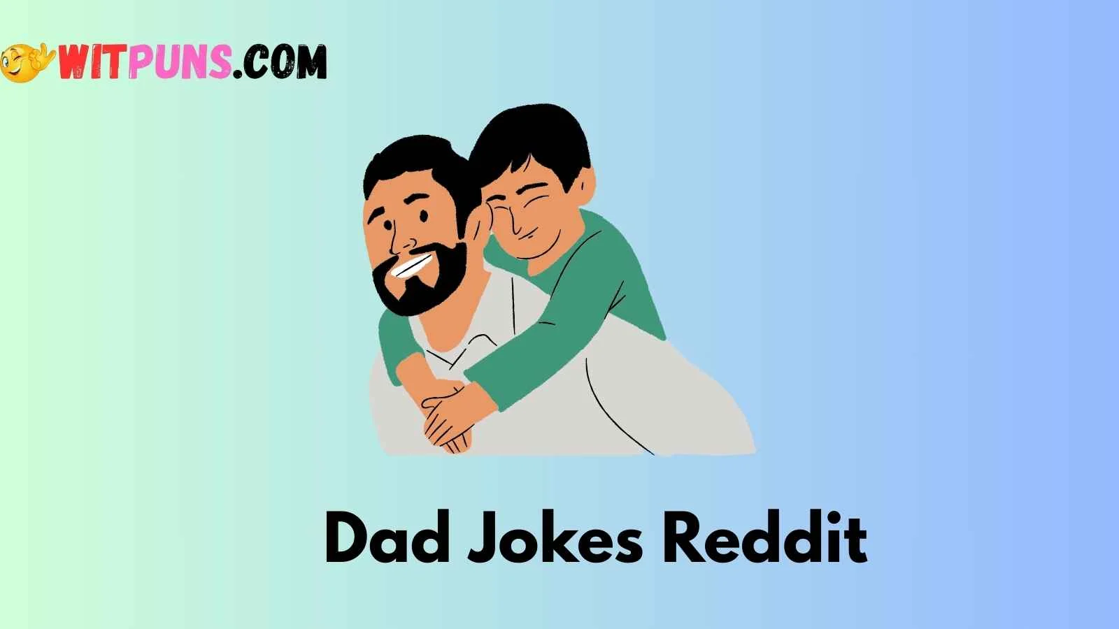 Dad Jokes Reddit
