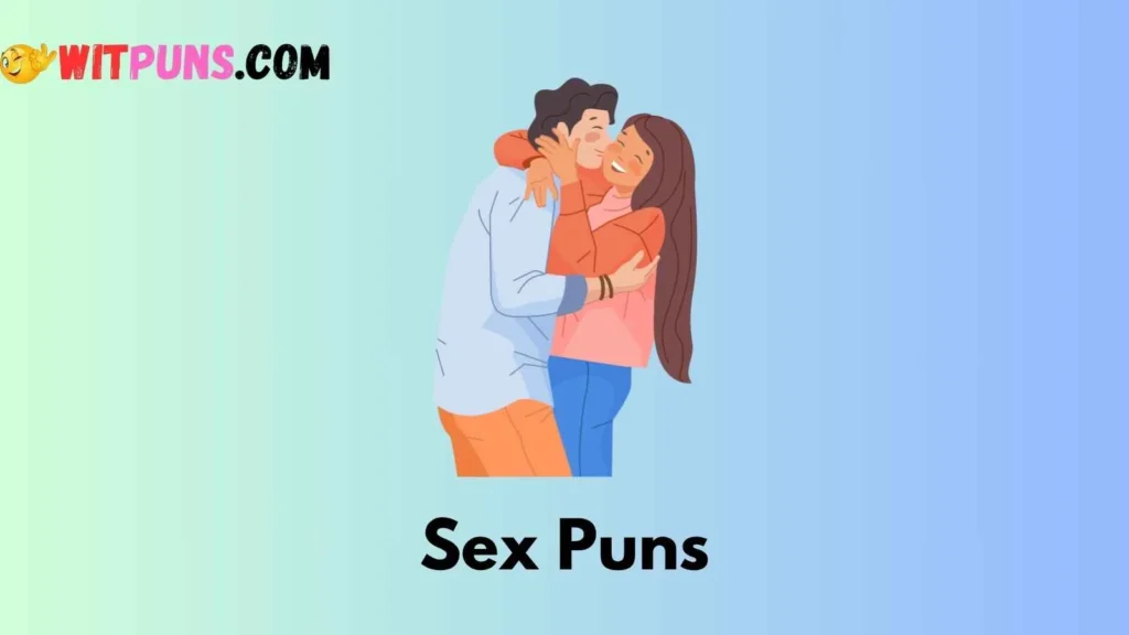 Hilarious Dirty Puns