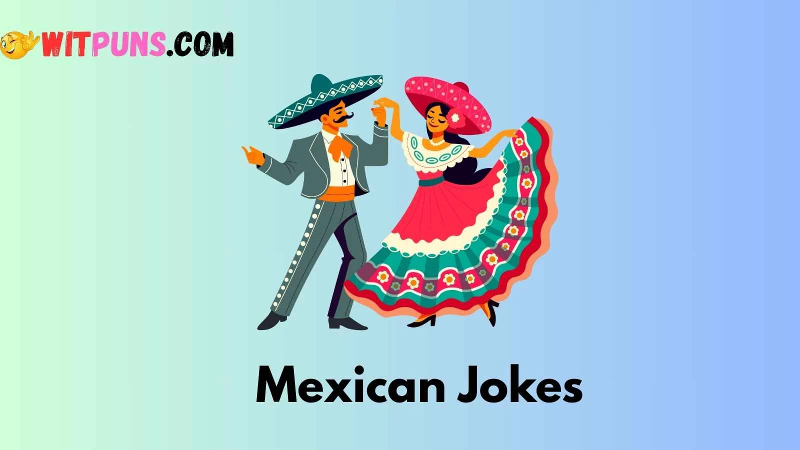 Mexican Jokes