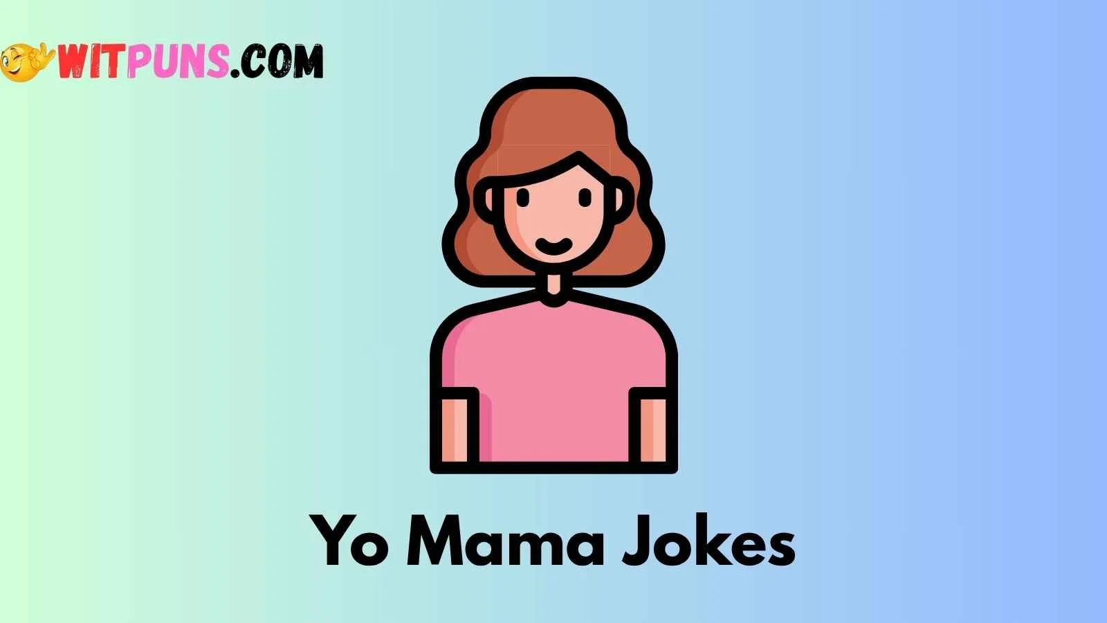 Yo Mama Jokes