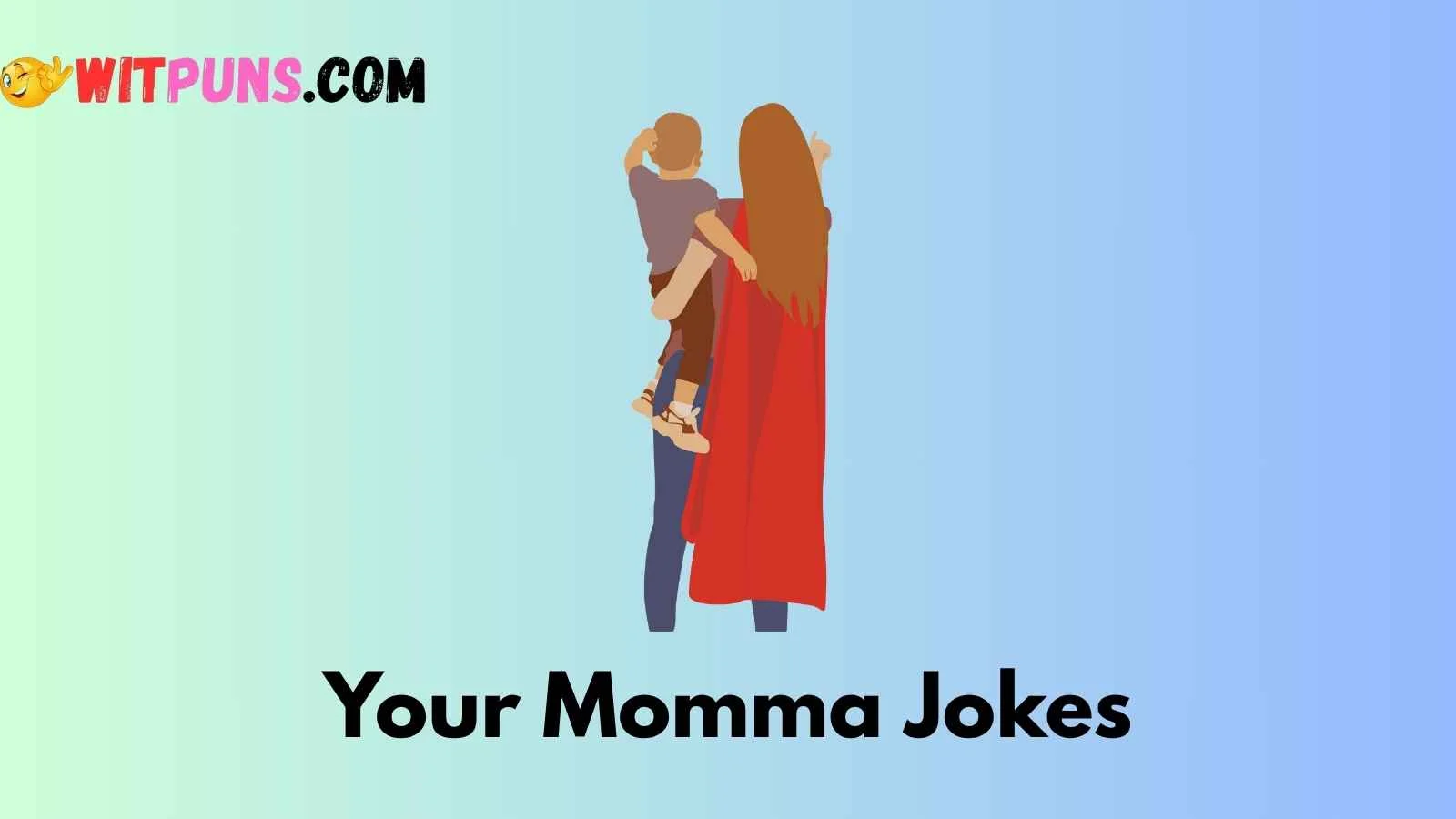 Your Momma Jokes