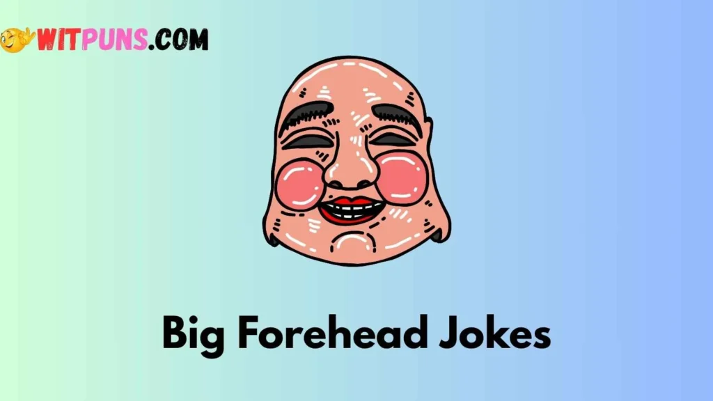 Big Forehead Jokes for Kids