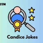 Candice Jokes