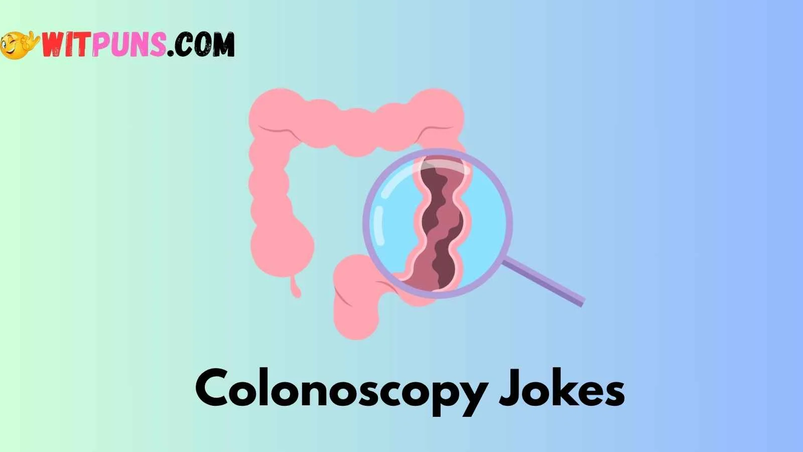 Colonoscopy Jokes