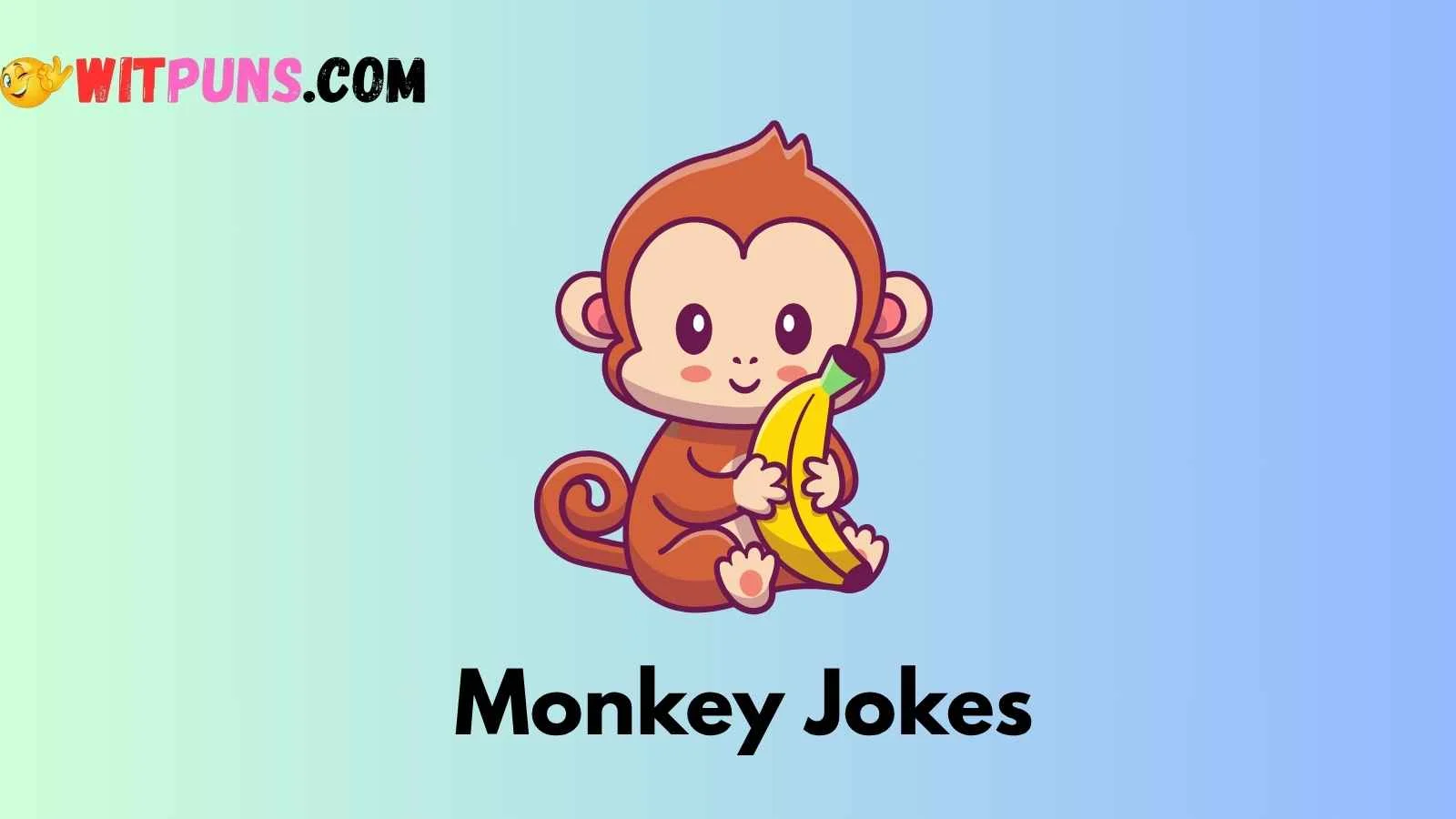 Monkey Jokes