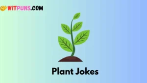 Plant Jokes