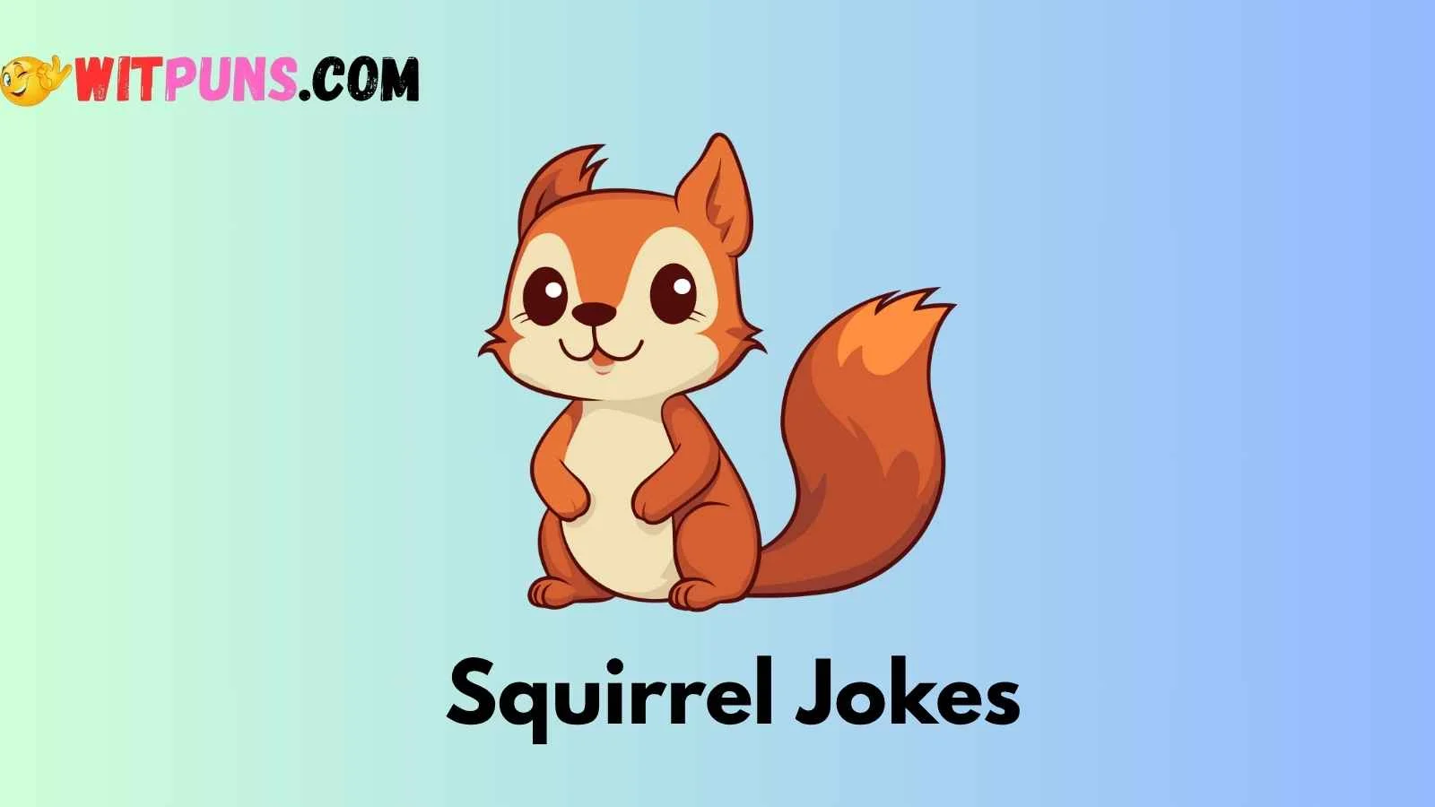 Squirrel Jokes