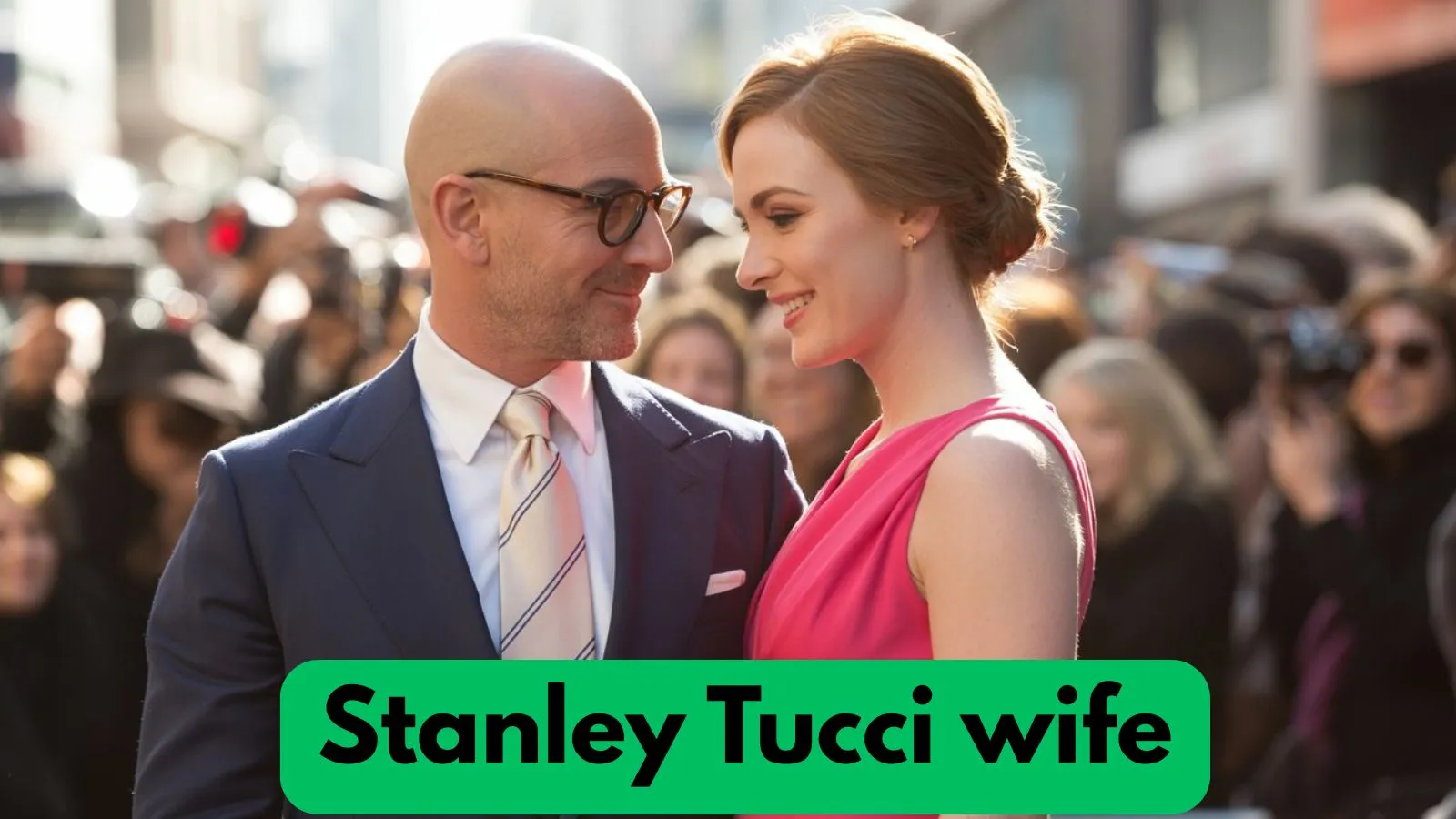Stanley Tucci Wife Felicity