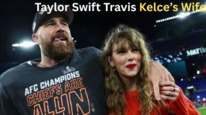 Taylor Swift Travis Kelce’s Wife