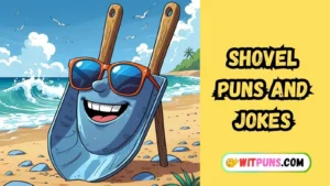 Shovel Puns and Jokes