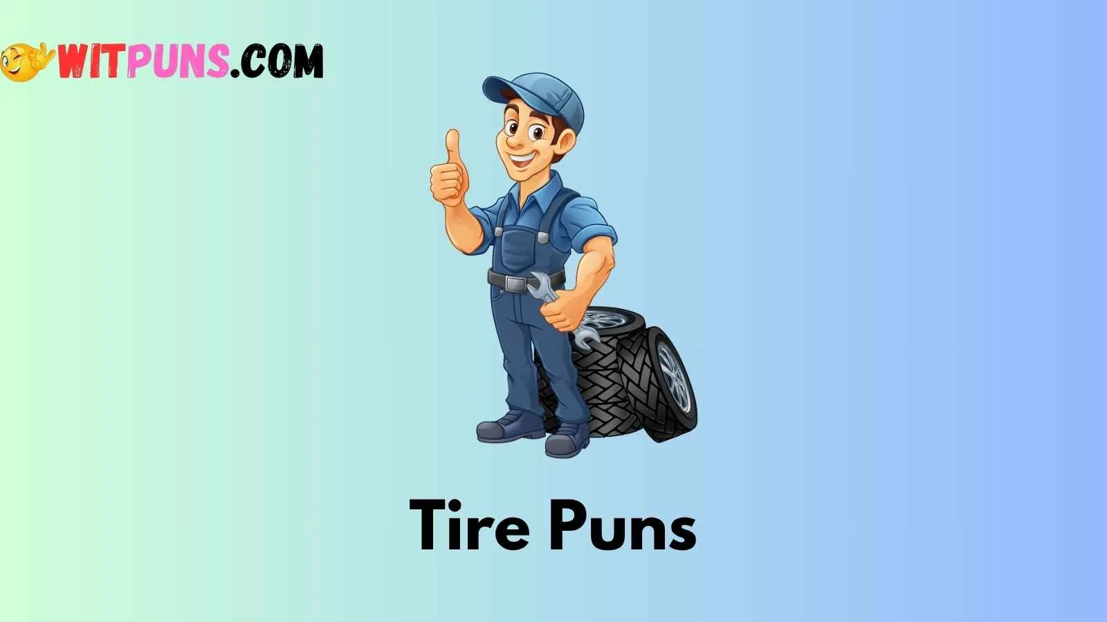 Tire Puns