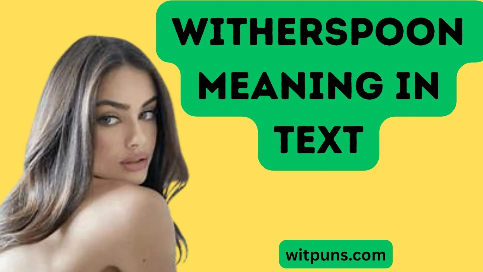 Witherspoon Meaning in Text