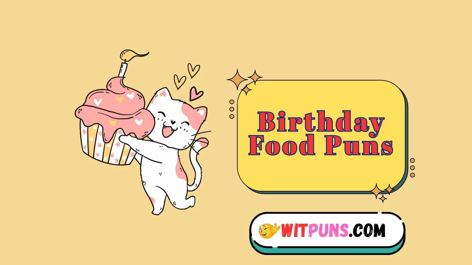 Birthday Food Puns